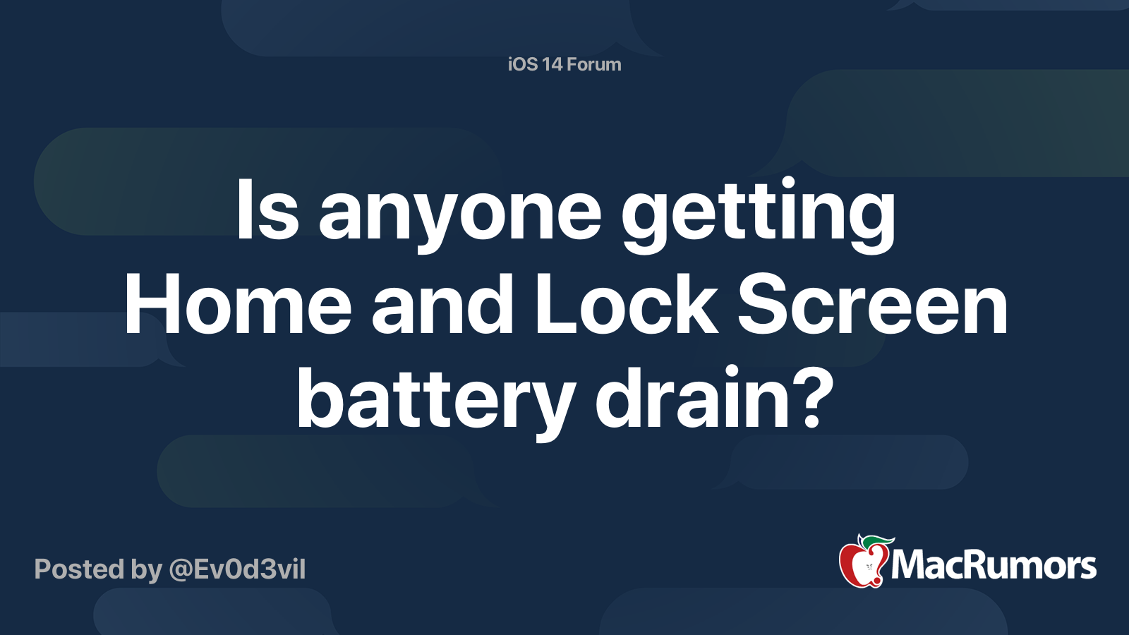 Is anyone getting Home and Lock Screen battery drain? MacRumors Forums