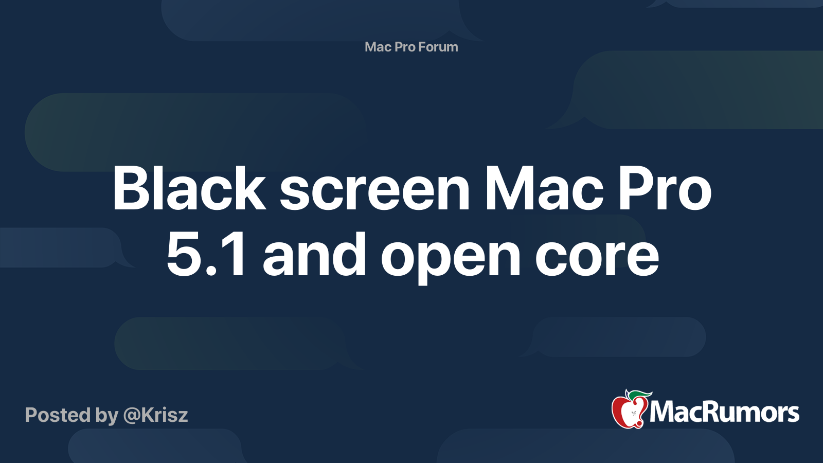 Black screen Mac Pro 5.1 and open core MacRumors Forums