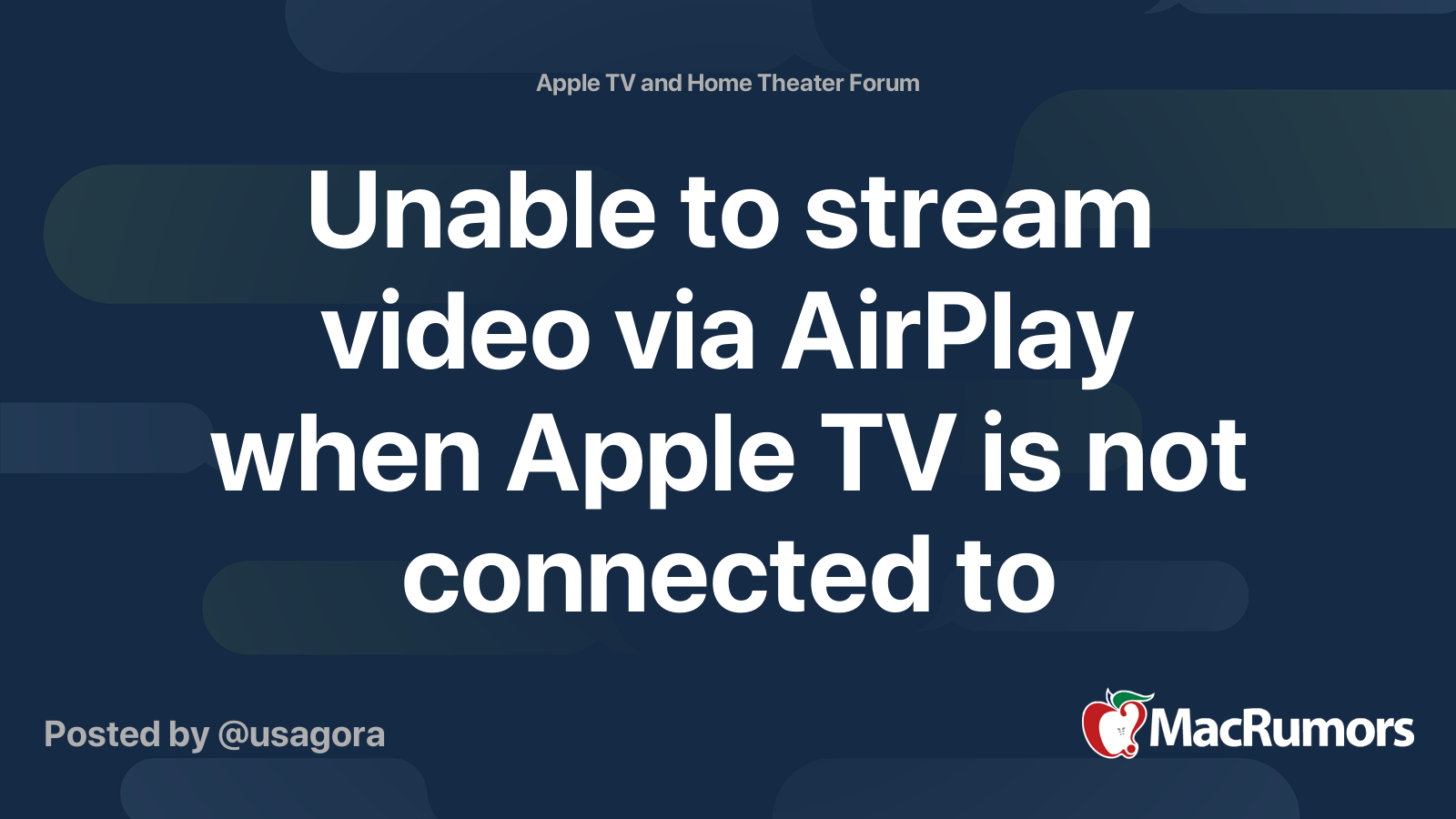 Unable to stream video via AirPlay when Apple TV is not connected to