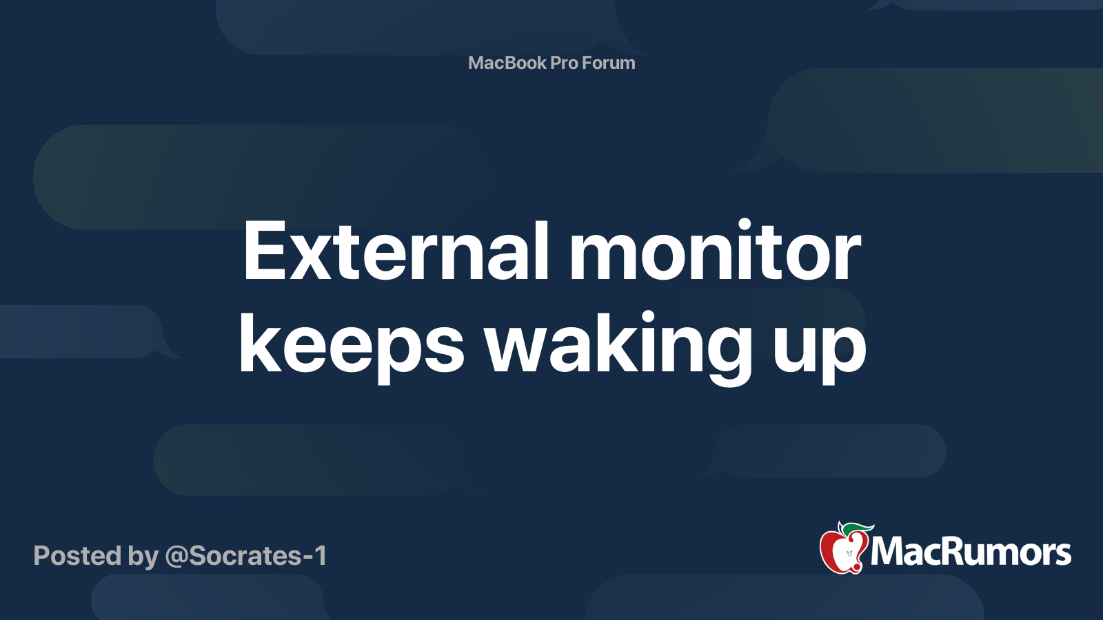 External monitor keeps waking up MacRumors Forums