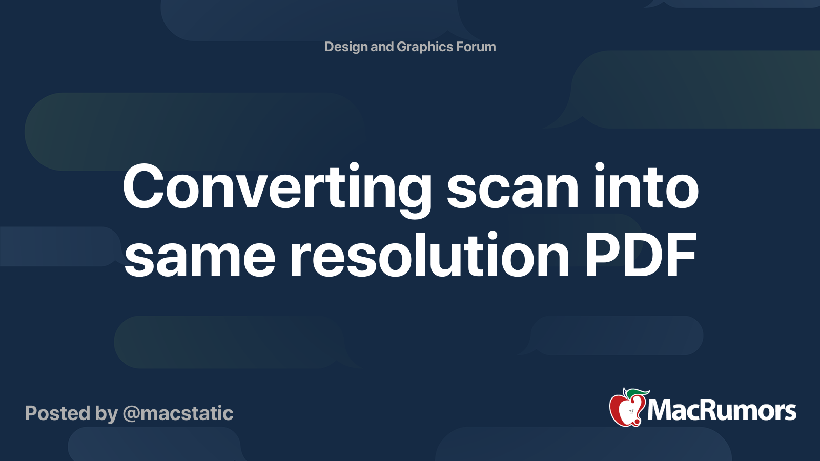Converting scan into same resolution PDF | MacRumors Forums