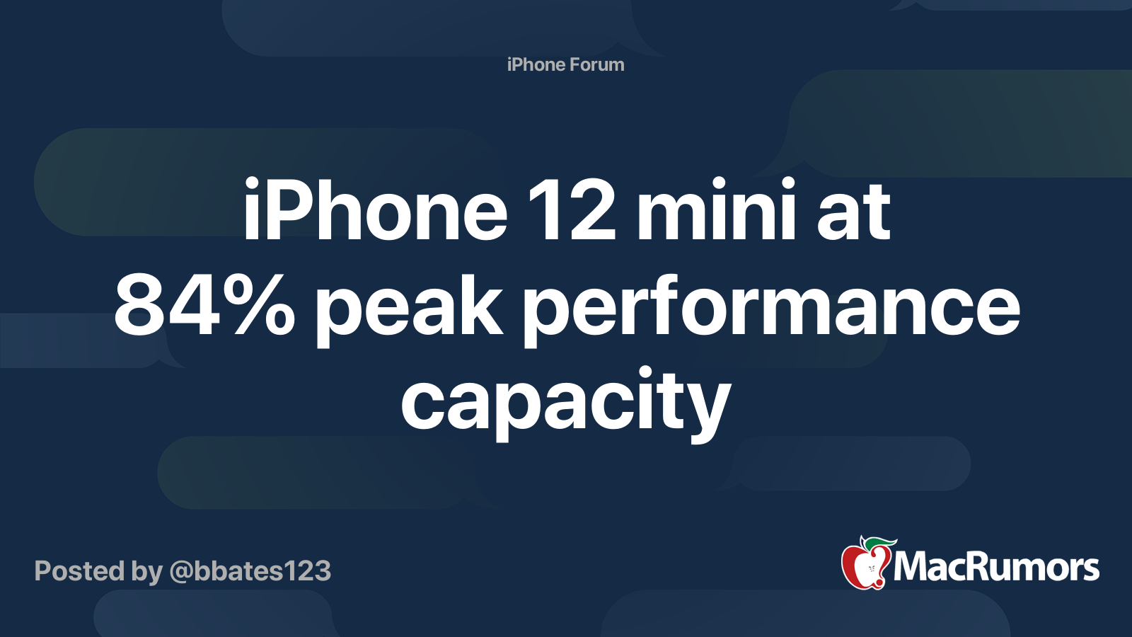 iPhone 12 mini at 84% peak performance capacity | MacRumors Forums