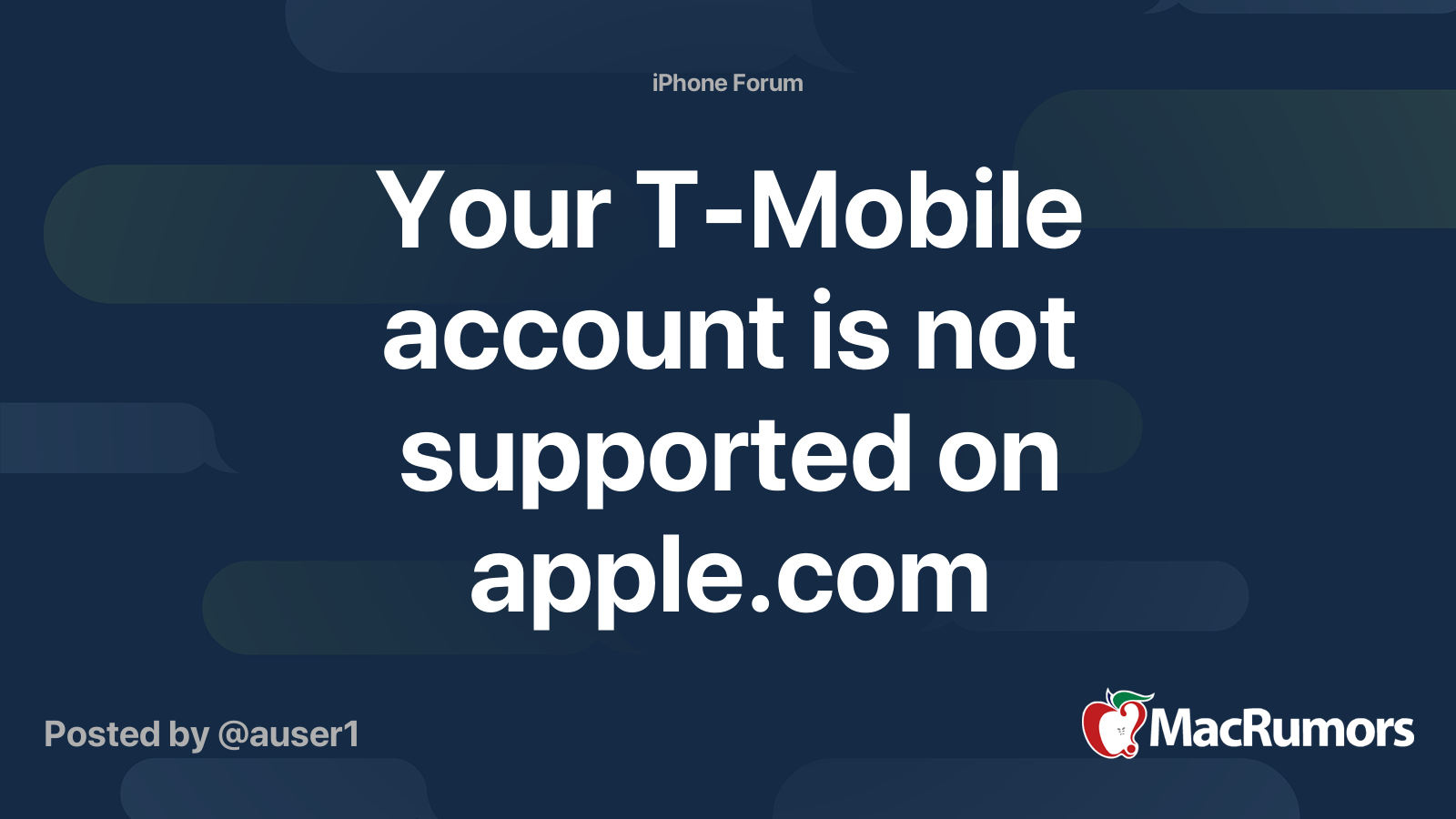 your-t-mobile-account-is-not-supported-on-apple-macrumors-forums