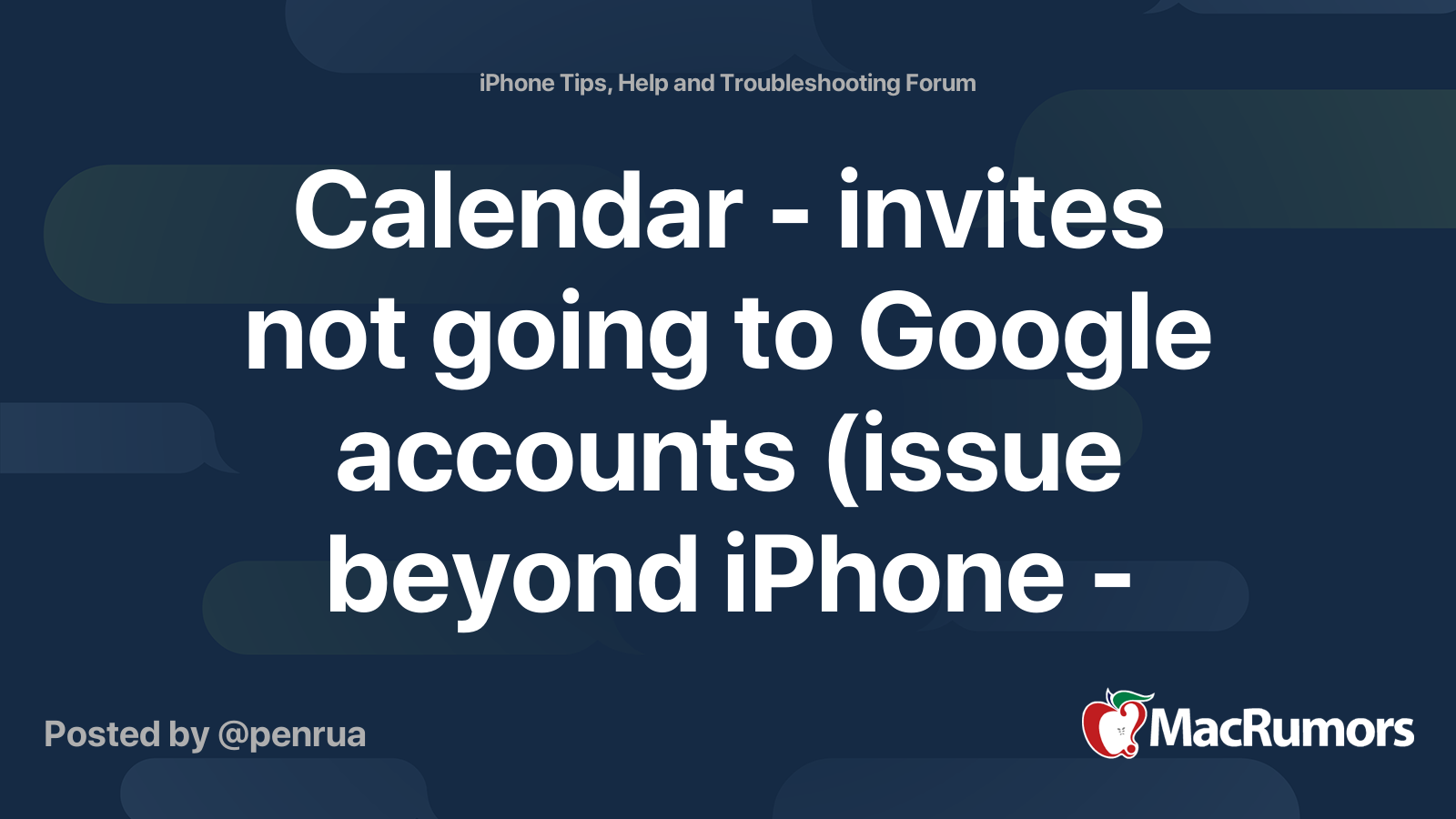 Calendar invites not going to Google accounts (issue beyond iPhone