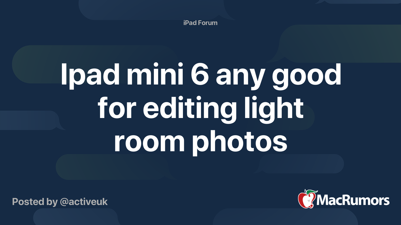 Ipad mini 6 any good for editing light room photos MacRumors Forums