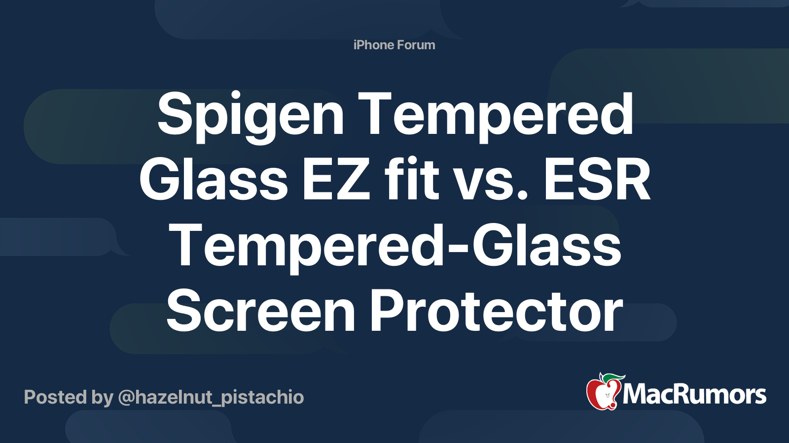 Spigen Tempered Glass EZ fit vs. ESR TemperedGlass Screen Protector cutout? MacRumors Forums