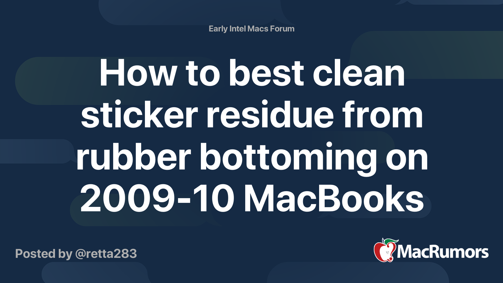How to best clean sticker residue from rubber bottoming on 2009-10 ...