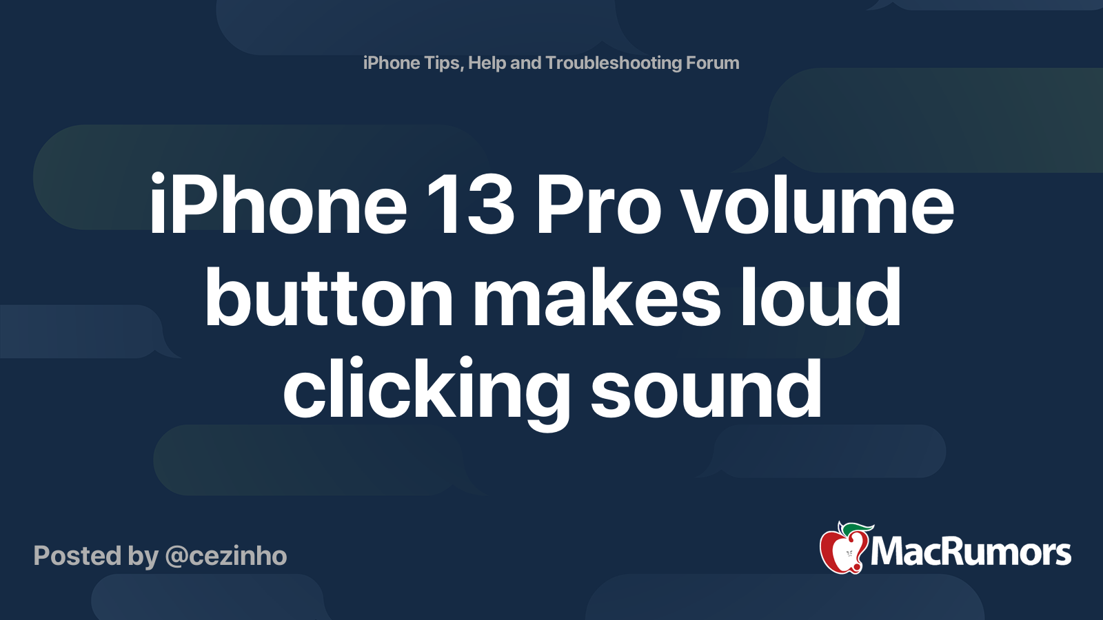 iPhone 13 Pro volume button makes loud clicking sound | MacRumors Forums