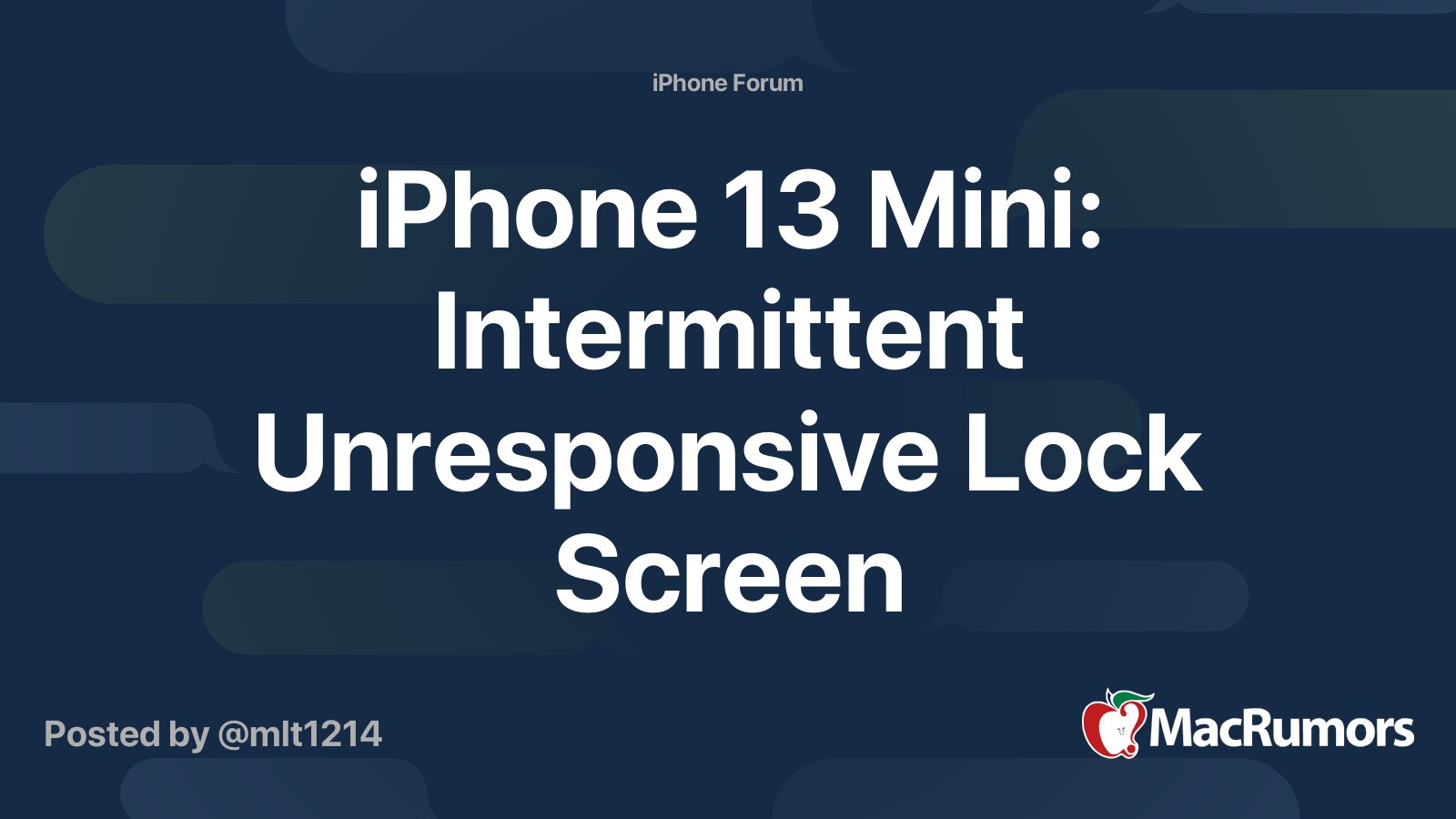 iPhone 13 Mini Intermittent Unresponsive Lock Screen MacRumors Forums