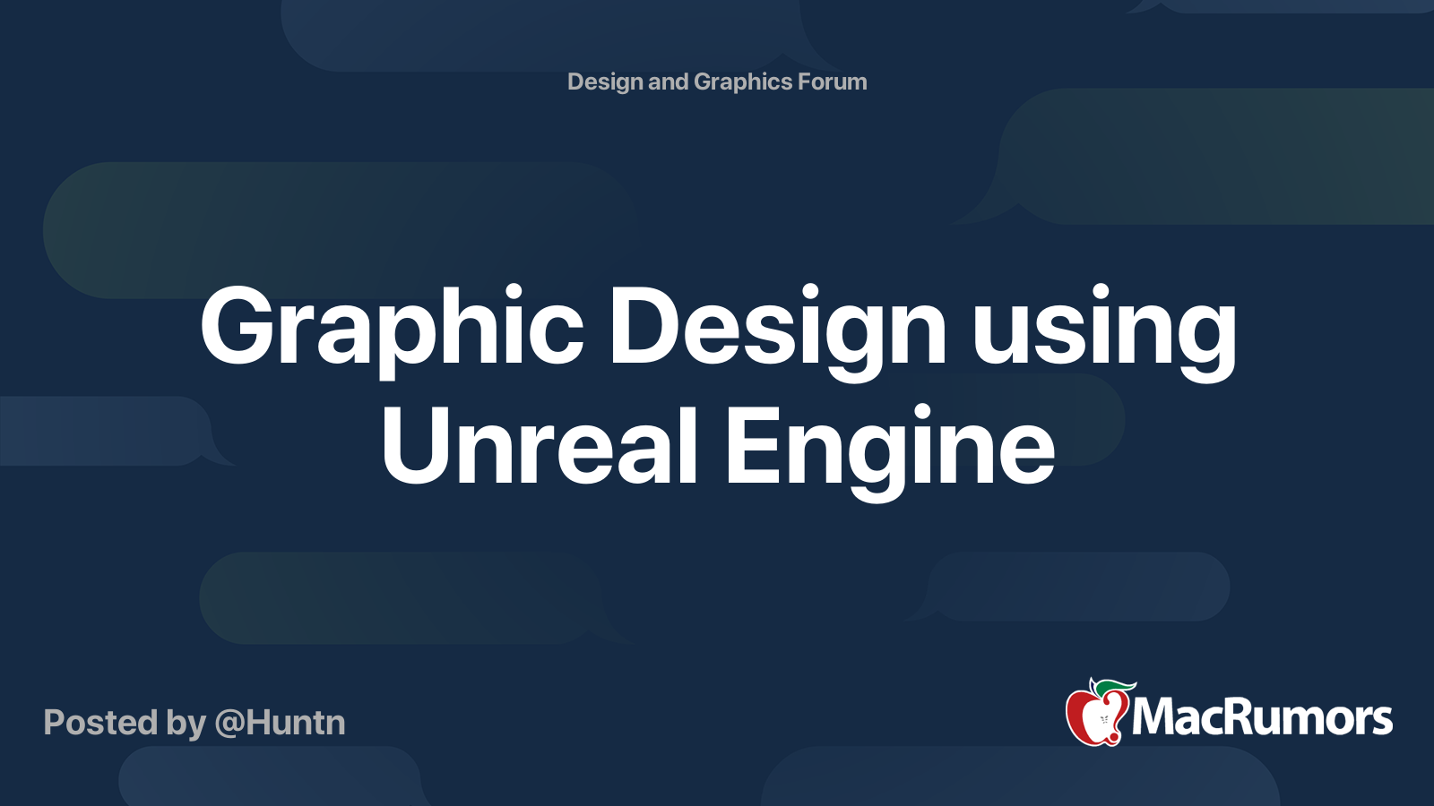 Graphic Design using Unreal Engine | MacRumors Forums