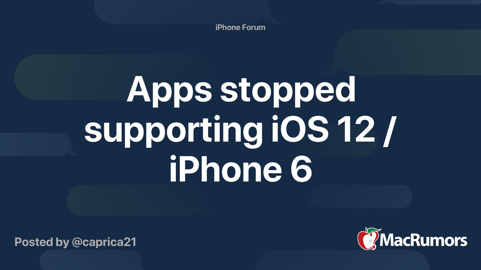 Apps stopped supporting iOS 12 / iPhone 6 | MacRumors Forums