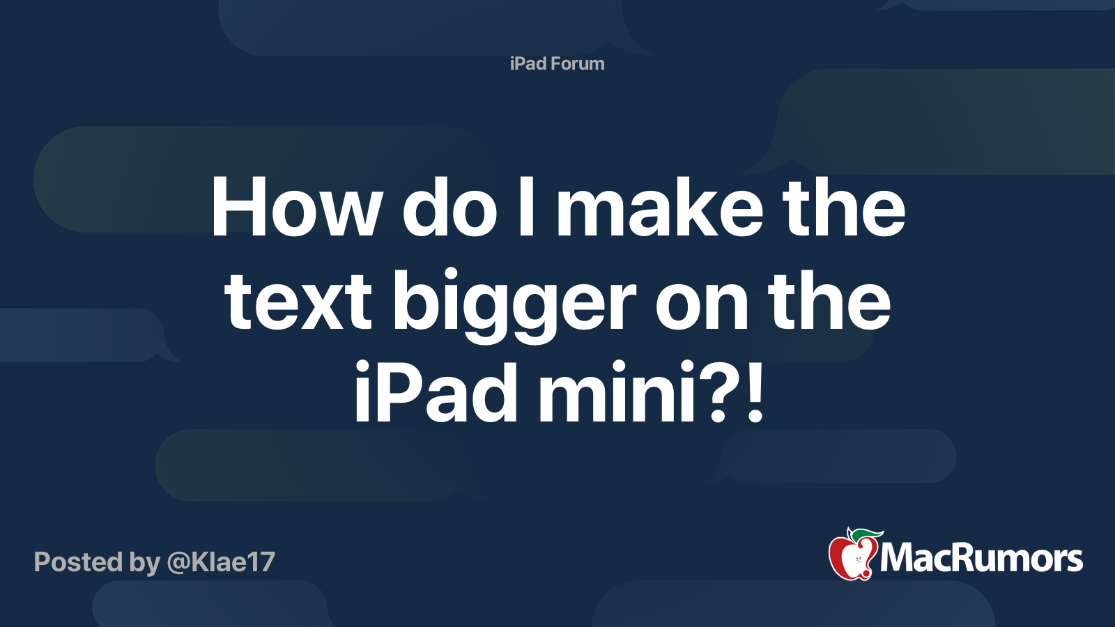 how-do-i-make-the-text-bigger-on-the-ipad-mini-macrumors-forums