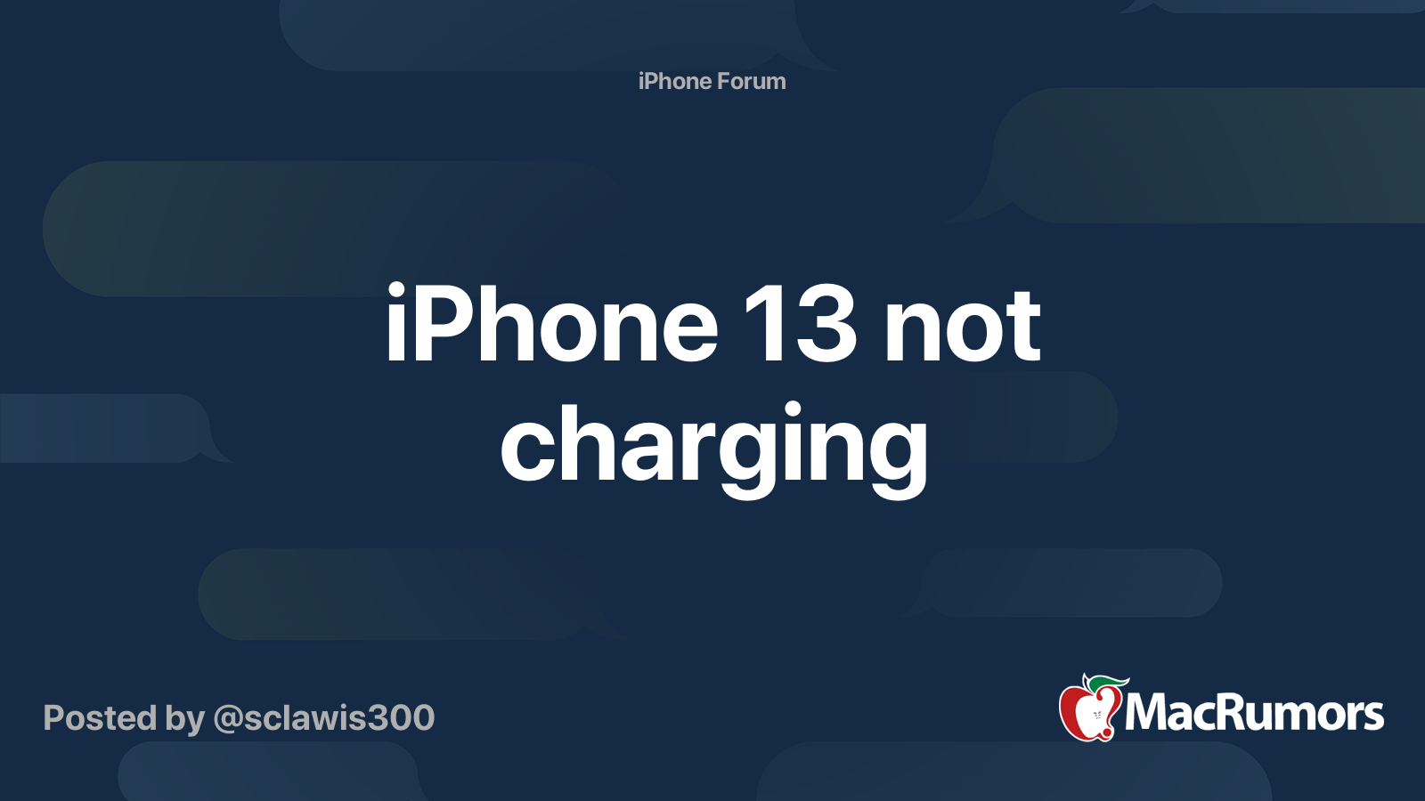 iPhone 13 not charging | MacRumors Forums