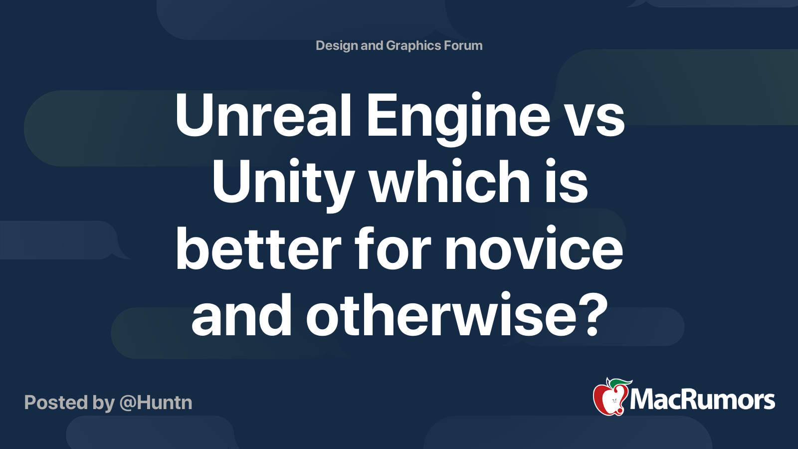 Unreal Engine vs Unity which is better for novice and otherwise? |  MacRumors Forums