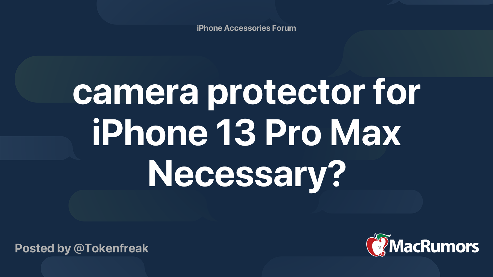 camera protector for iPhone 13 Pro Max Necessary? MacRumors Forums