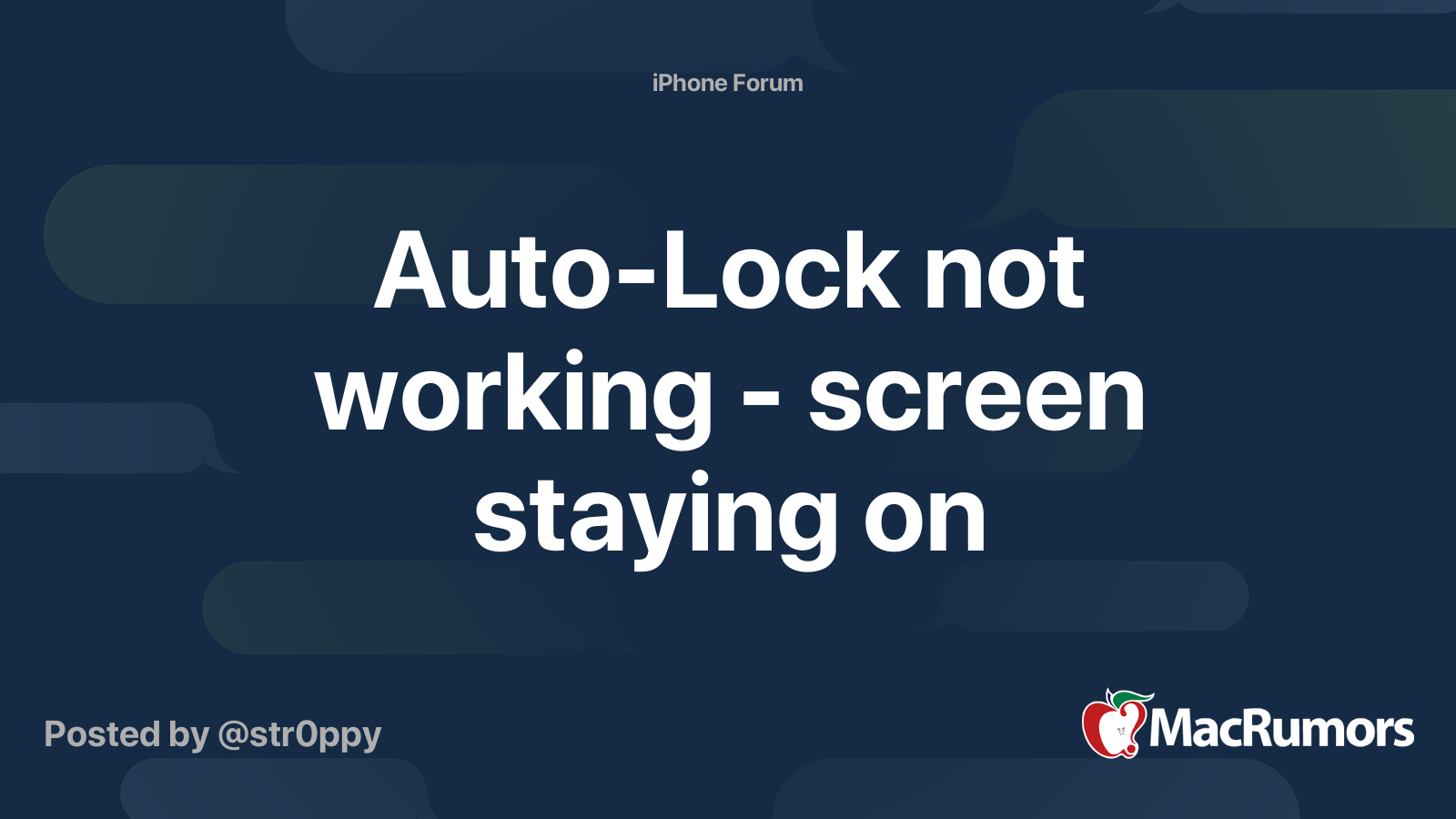 Auto-Lock not working - screen staying on | MacRumors Forums