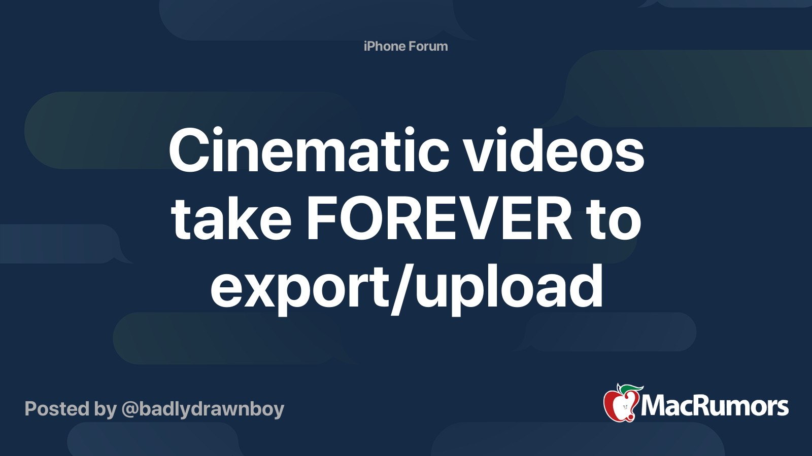Cinematic videos take FOREVER to export/upload MacRumors Forums