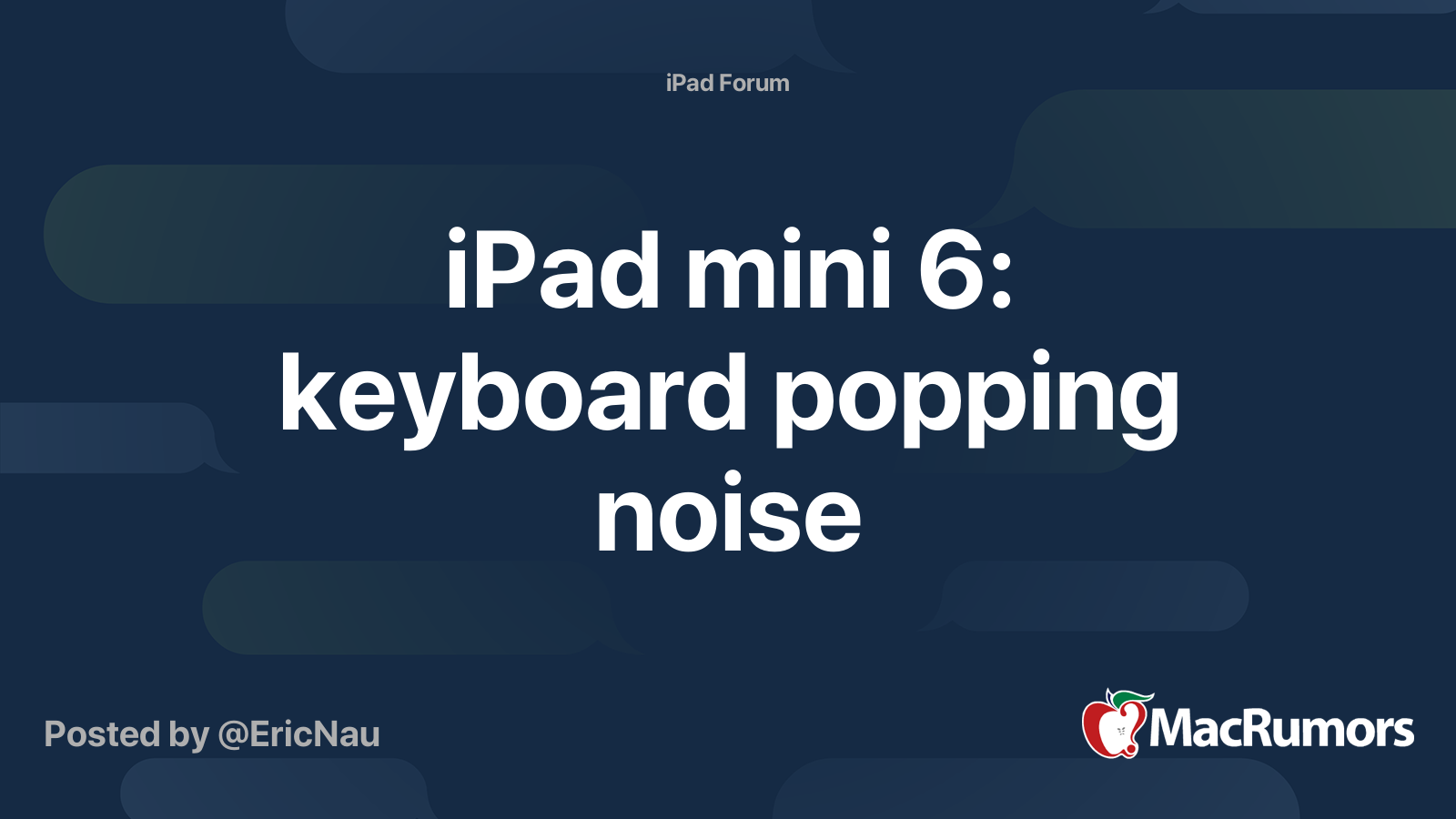 iPad mini 6 keyboard popping noise MacRumors Forums