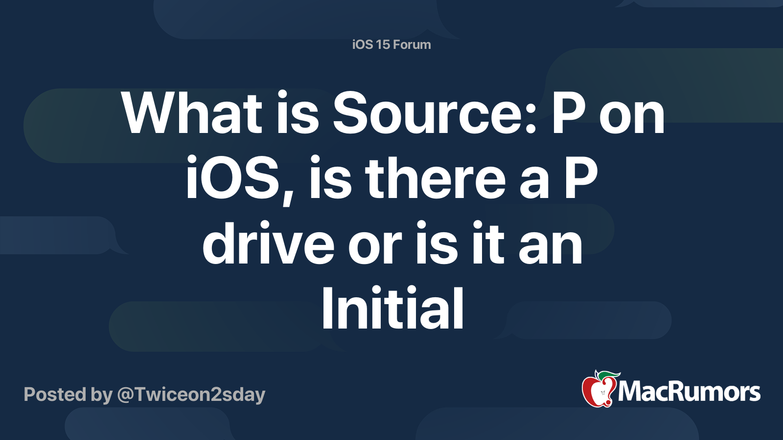 What is Source P on iOS, is there a P drive or is it an Initial