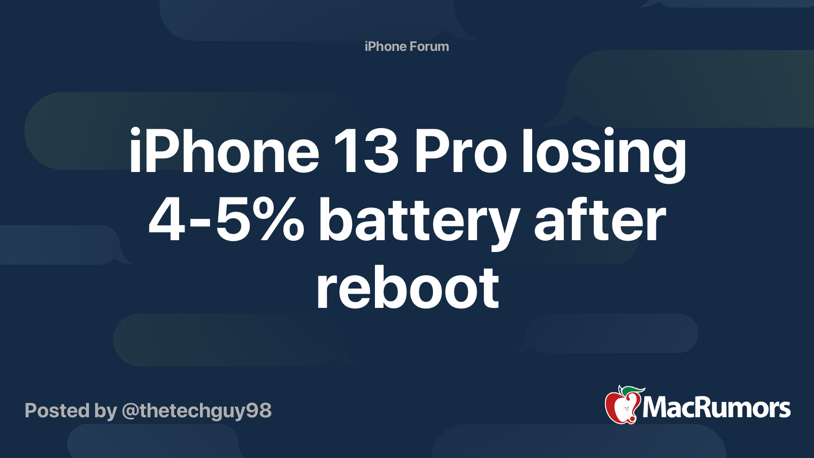 iPhone 13 Pro losing 4-5% battery after reboot | MacRumors Forums