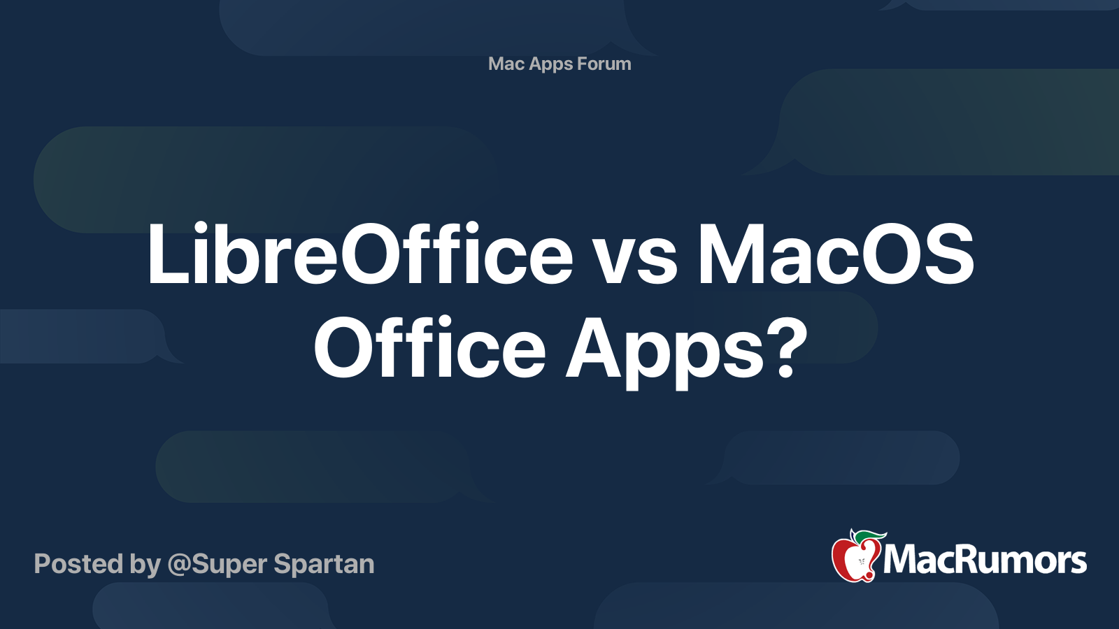 LibreOffice vs MacOS Office Apps? | MacRumors Forums