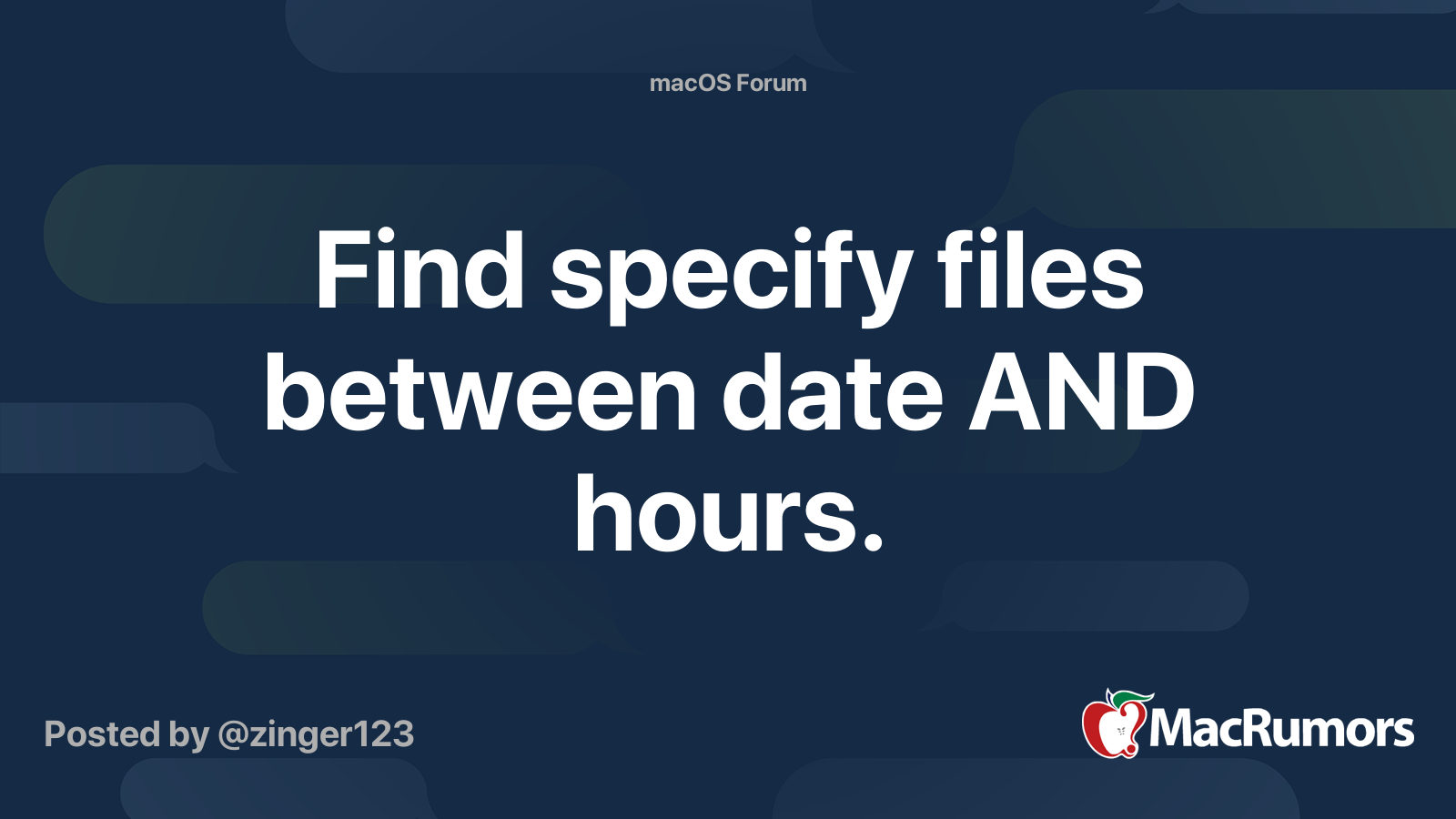 Find Specify Files Between Date AND Hours MacRumors Forums