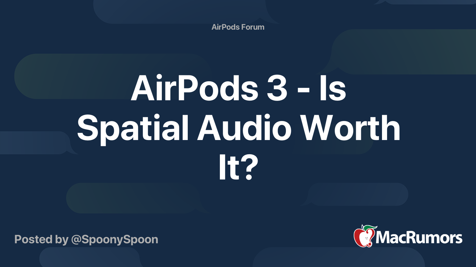 airpods-3-is-spatial-audio-worth-it-macrumors-forums