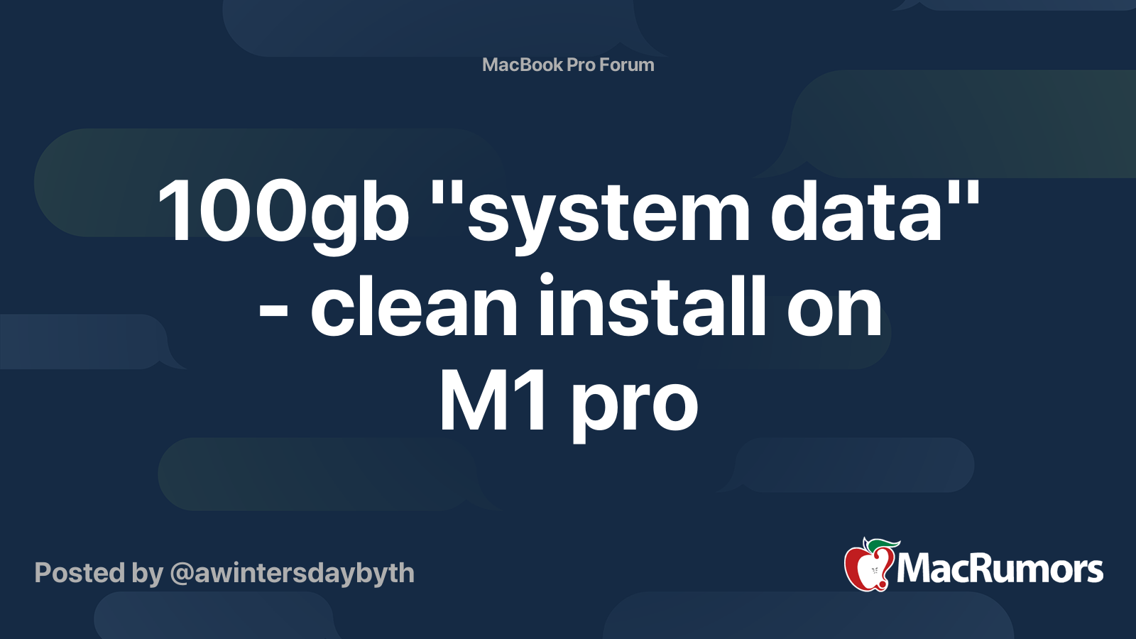 100gb "system data" clean install on M1 pro MacRumors Forums