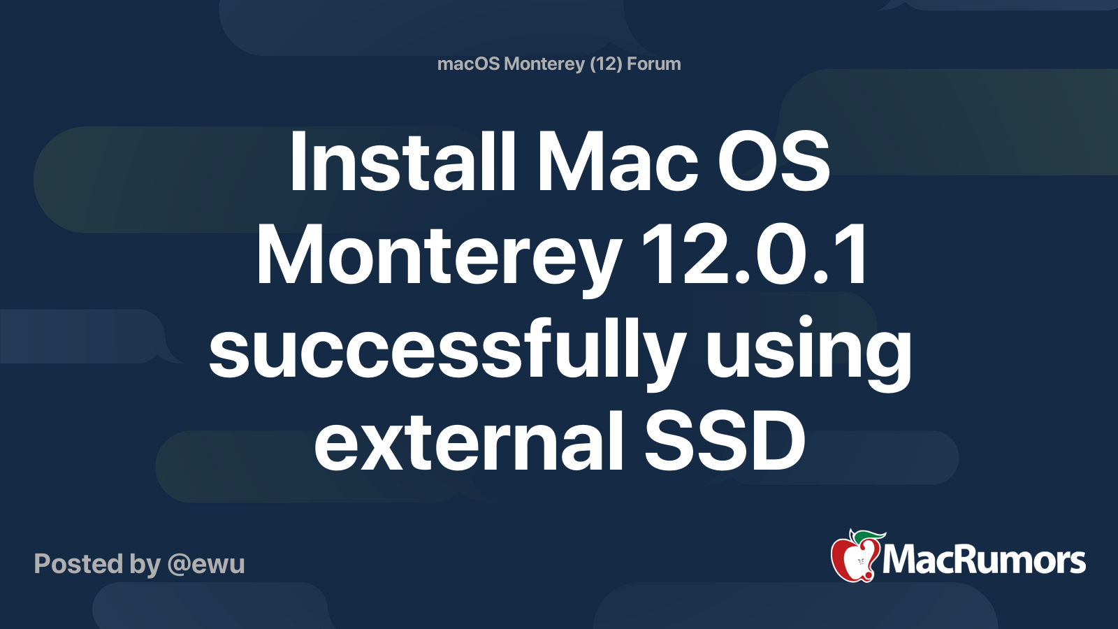 Install Mac OS Monterey 12.0.1 successfully using external SSD MacRumors Forums
