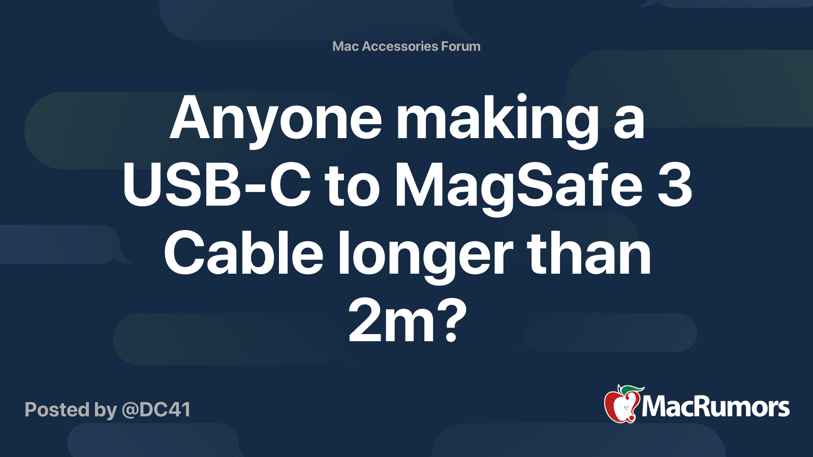 Anyone making a USB-C to MagSafe 3 Cable longer than 2m