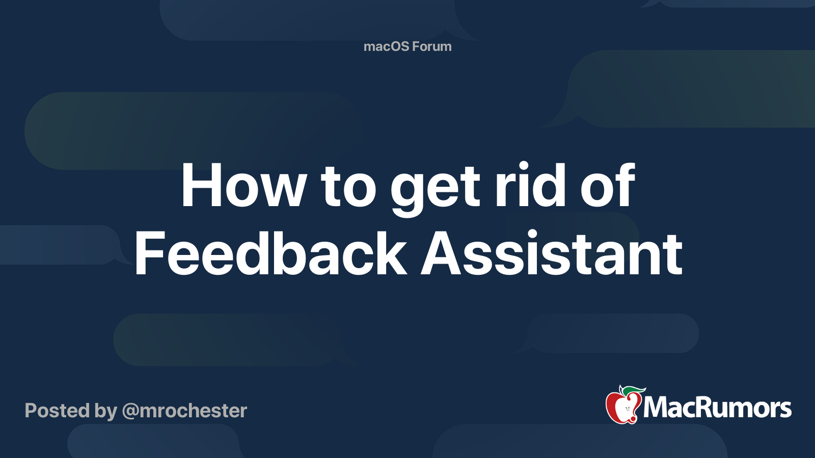 How to get rid of Feedback Assistant MacRumors Forums
