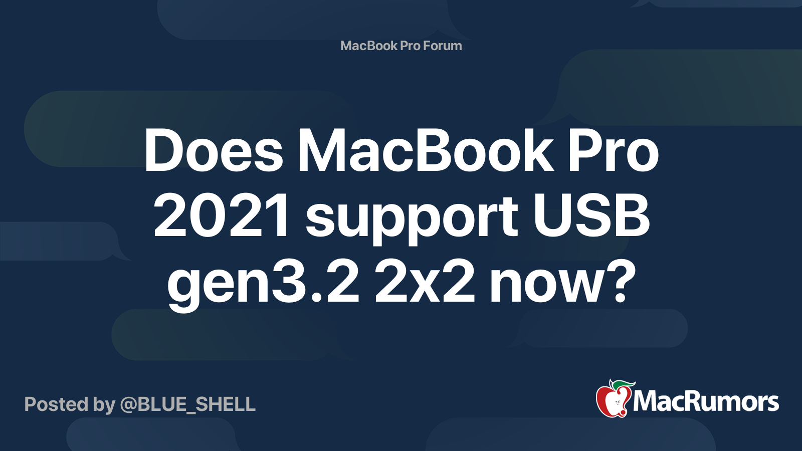Does MacBook Pro 2021 support USB gen3.2 2x2 now? MacRumors Forums