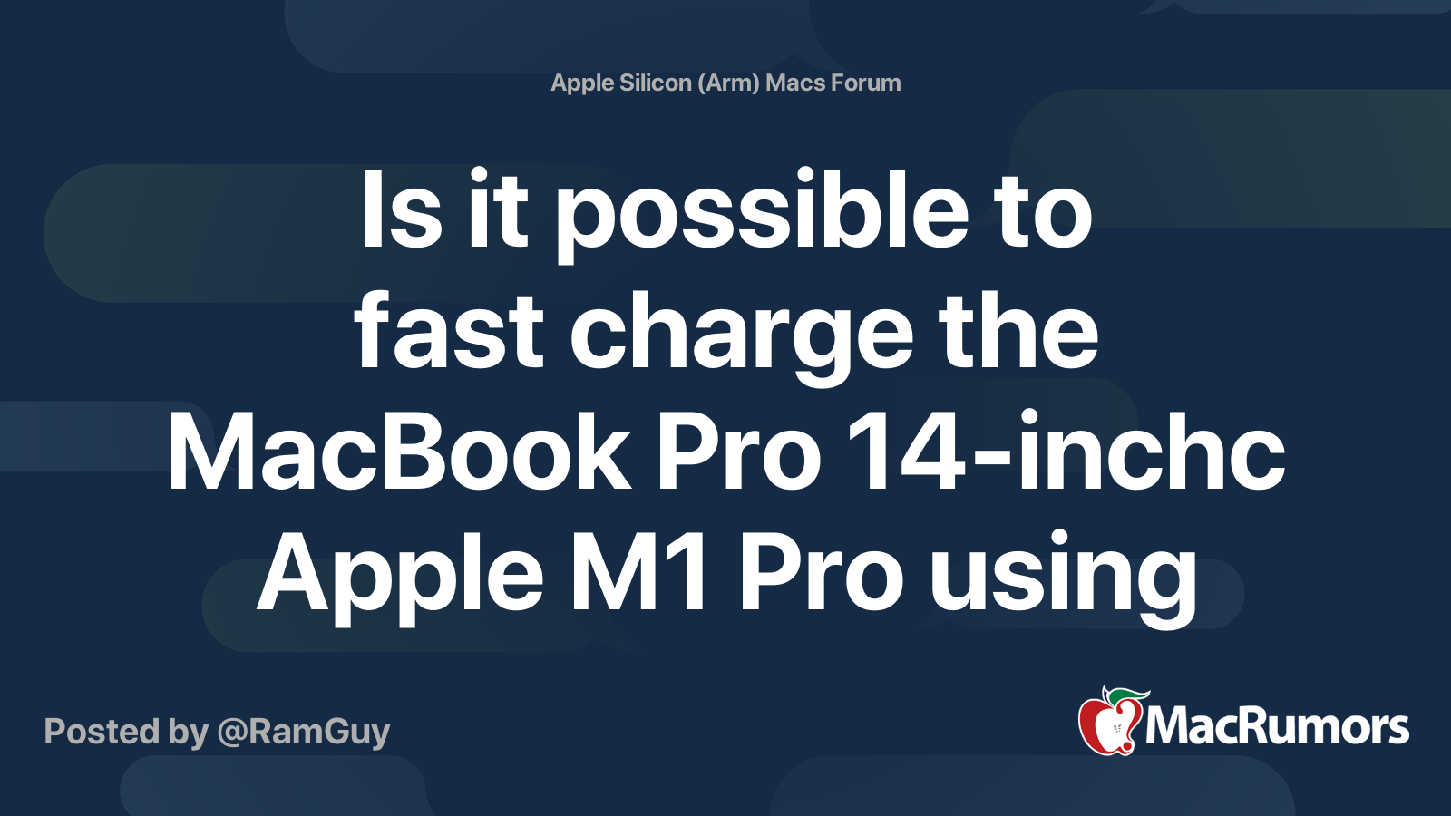Is It Possible To Fast Charge The MacBook Pro 14 inchc Apple M1 Pro 