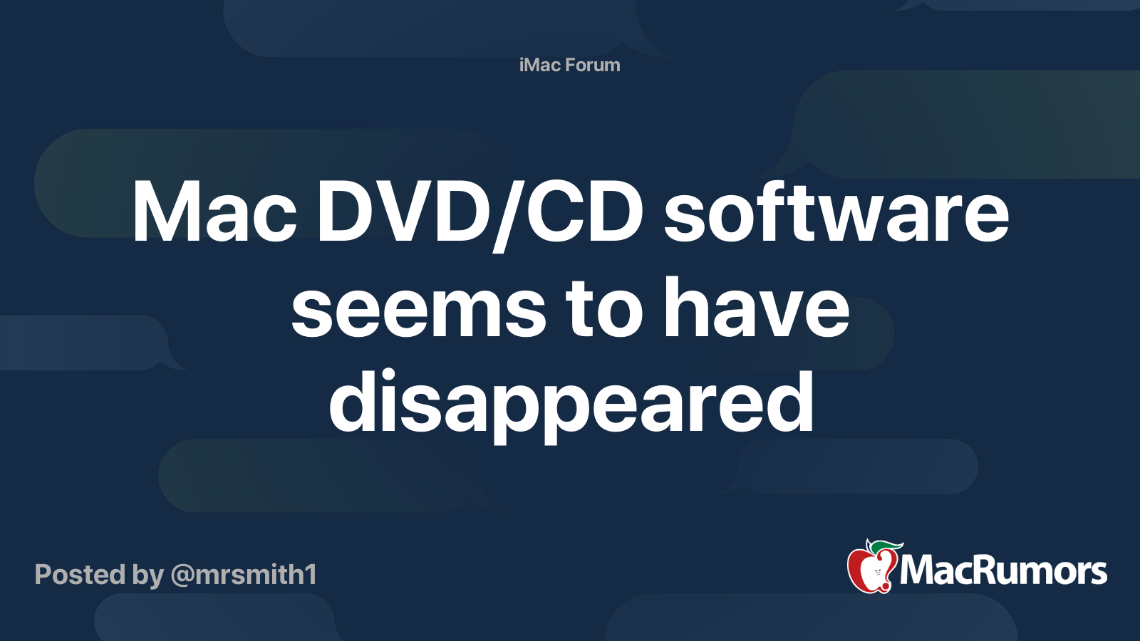 Mac DVD CD software seems to have disappeared MacRumors Forums