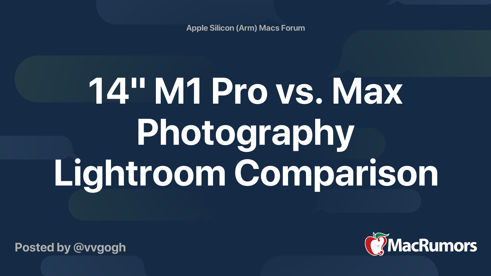 14-m1-pro-vs-max-photography-lightroom-comparison-macrumors-forums