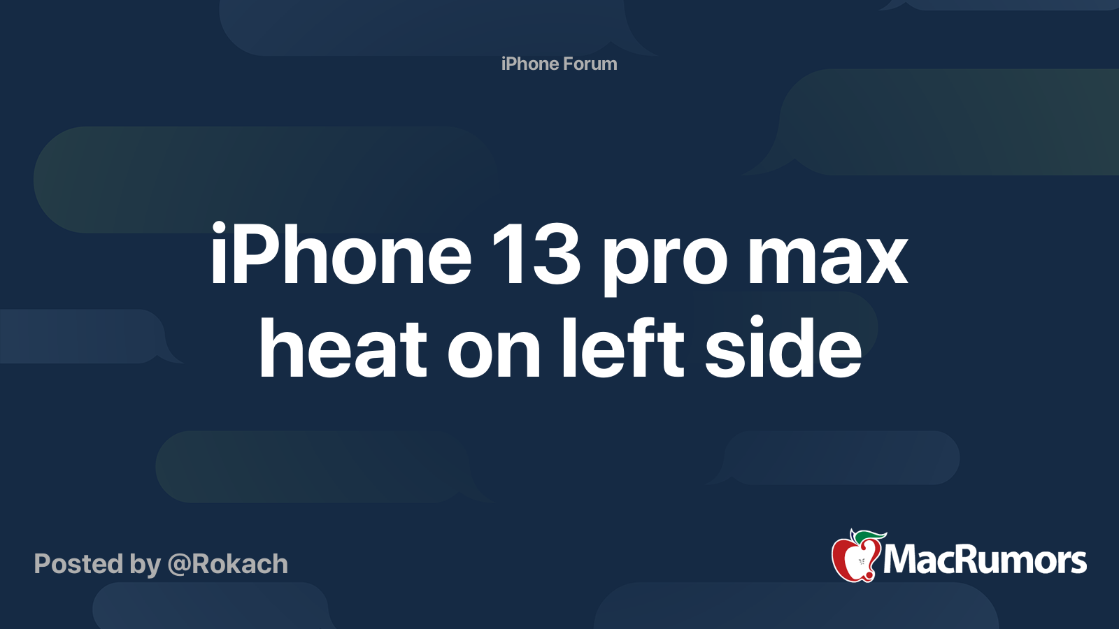 iPhone 13 pro max heat on left side | MacRumors Forums