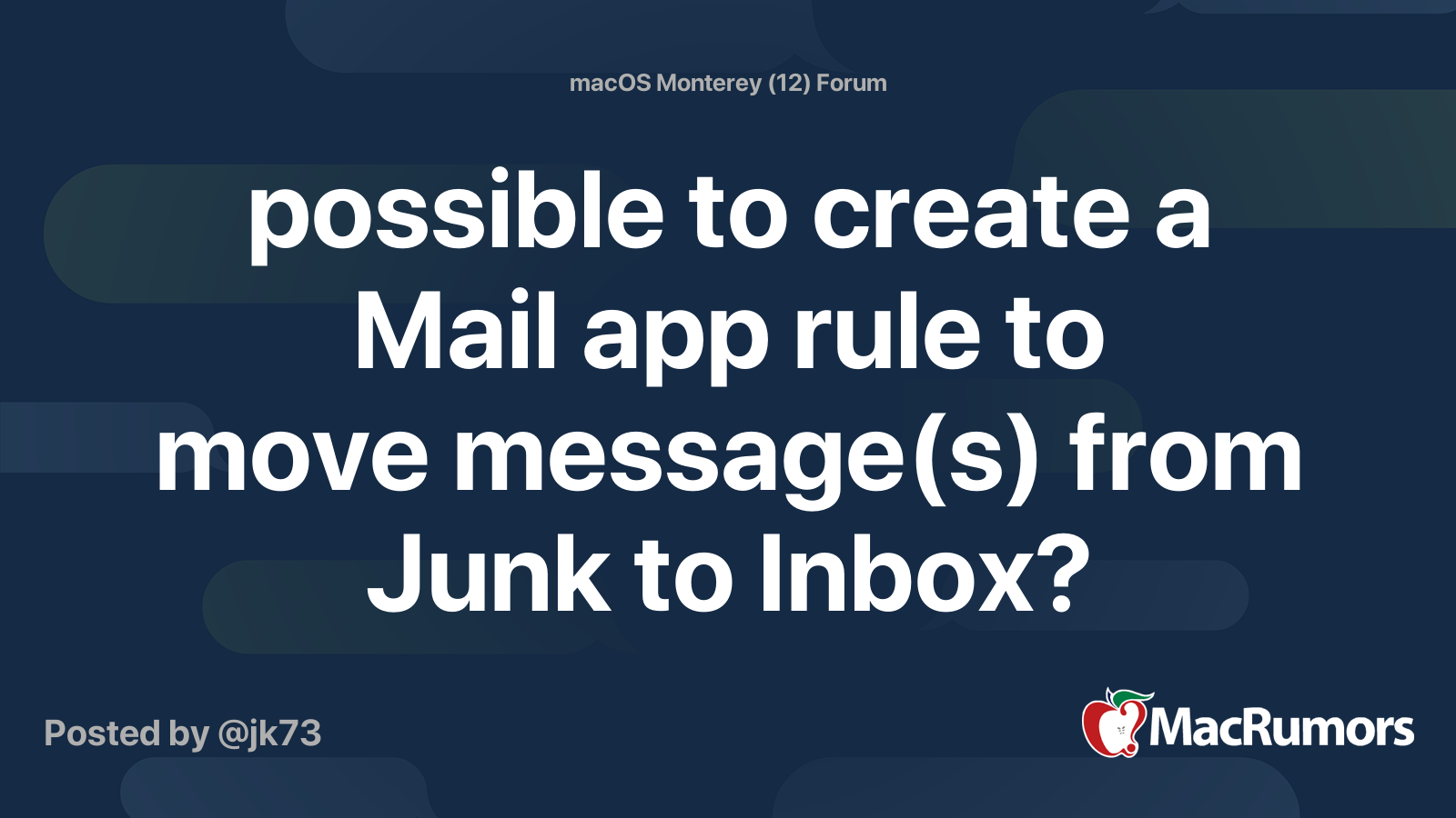 Possible to create a mail app rule to move message s from junk to 