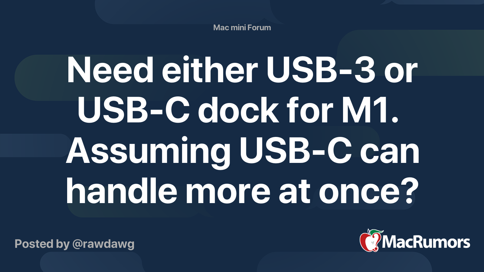 Need Either USB 3 Or USB C Dock For M1 Assuming USB C Can Handle More
