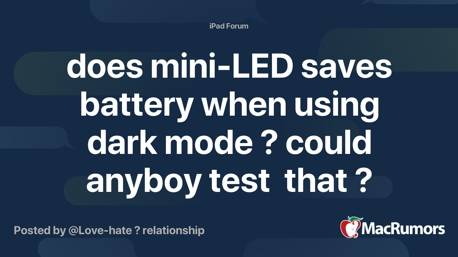 does mini-LED saves battery when using dark mode ? could anyboy test