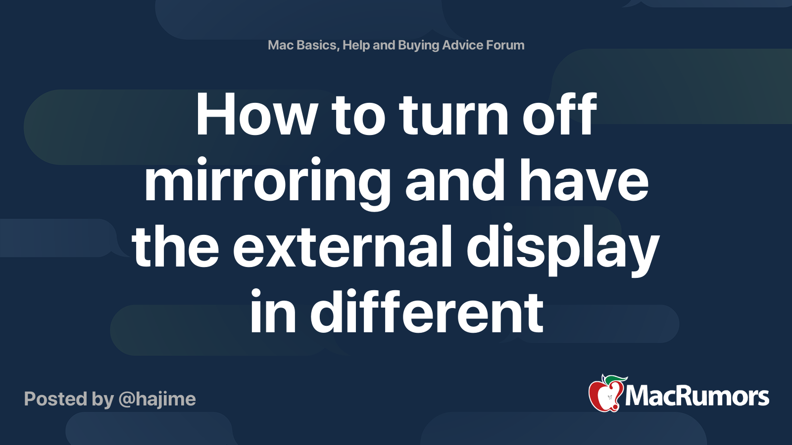 How to turn off mirroring and have the external display in different