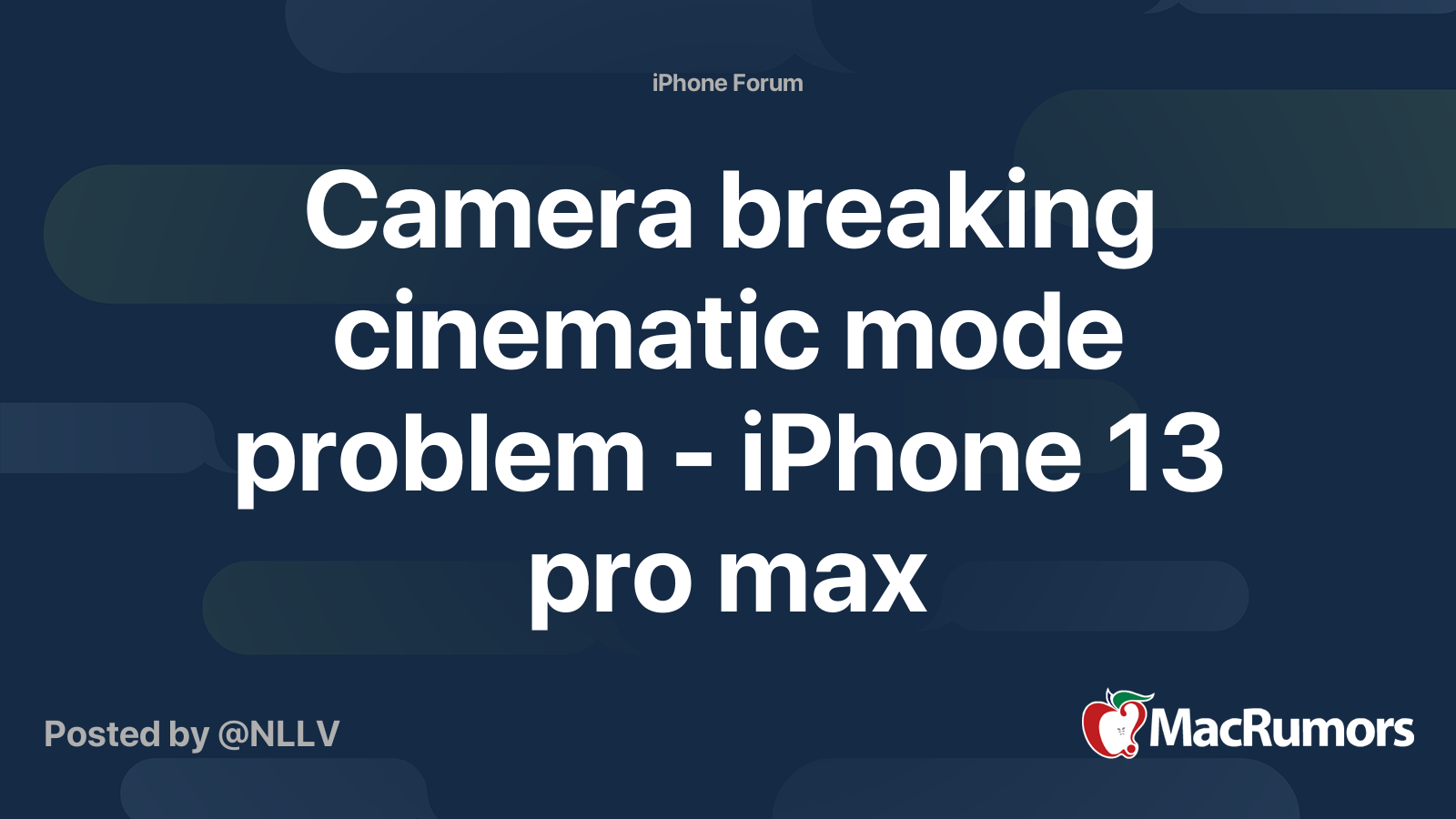 Camera breaking cinematic mode problem - iPhone 13 pro max | MacRumors