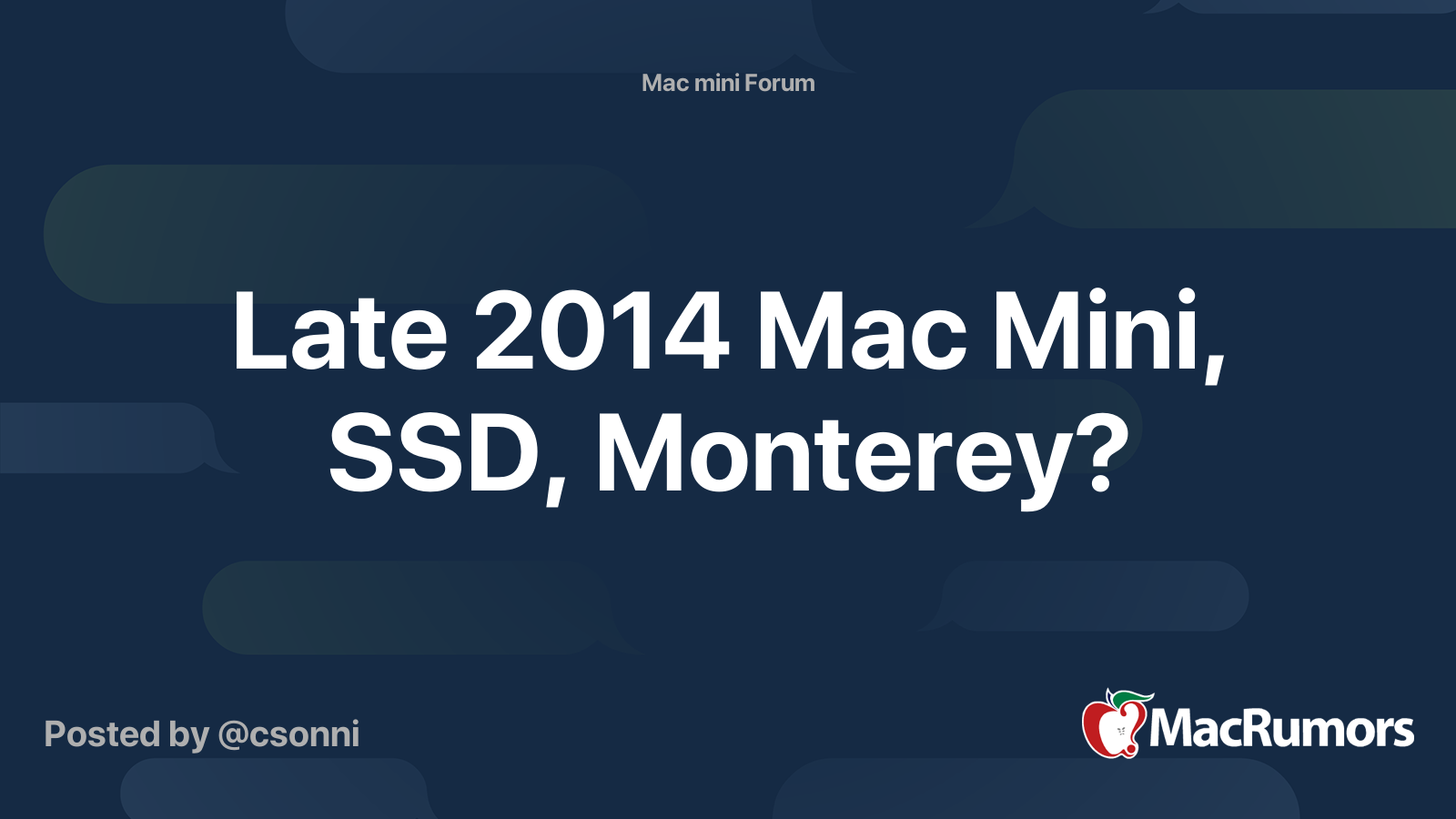 Late 2014 Mac Mini, SSD, Monterey? | MacRumors Forums