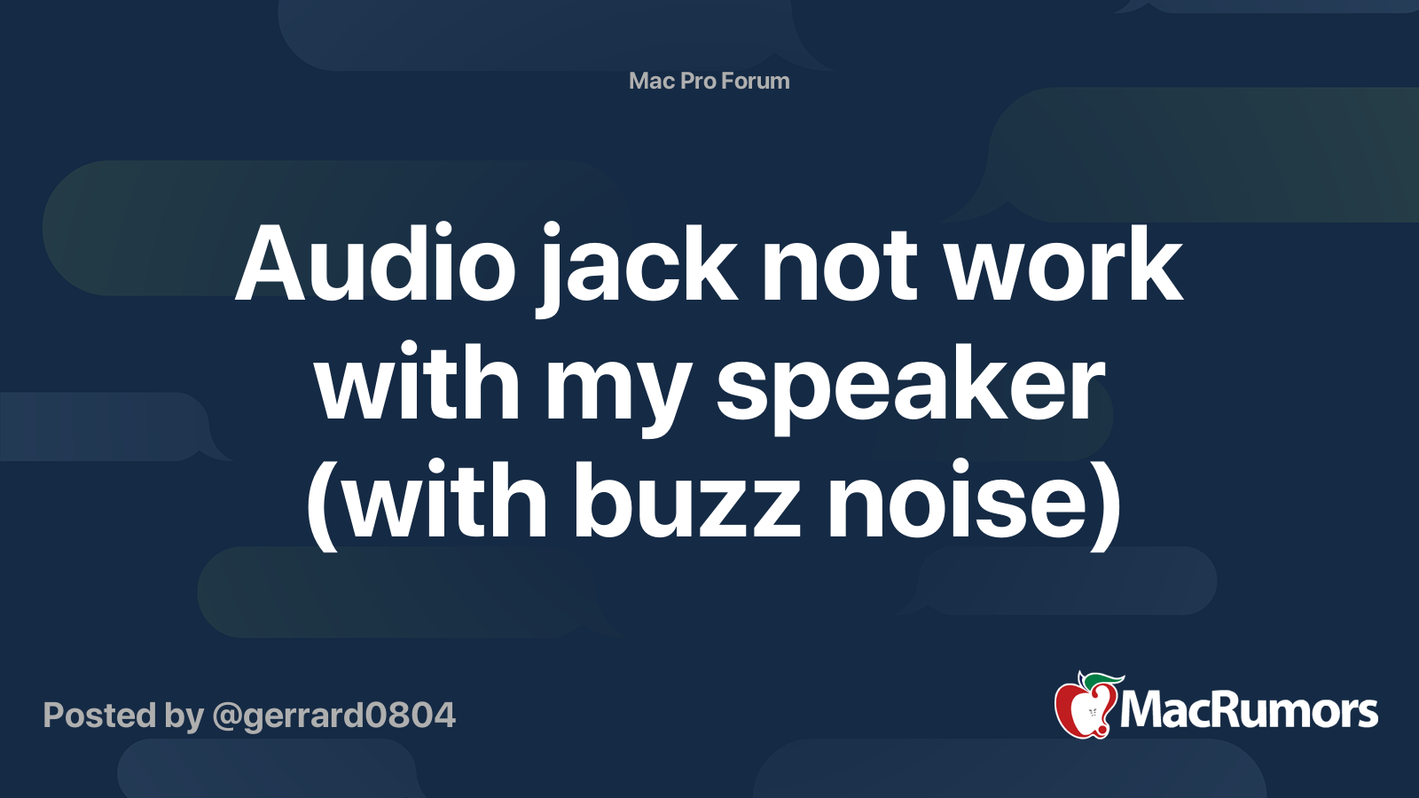Audio jack not work with my speaker (with buzz noise) MacRumors Forums