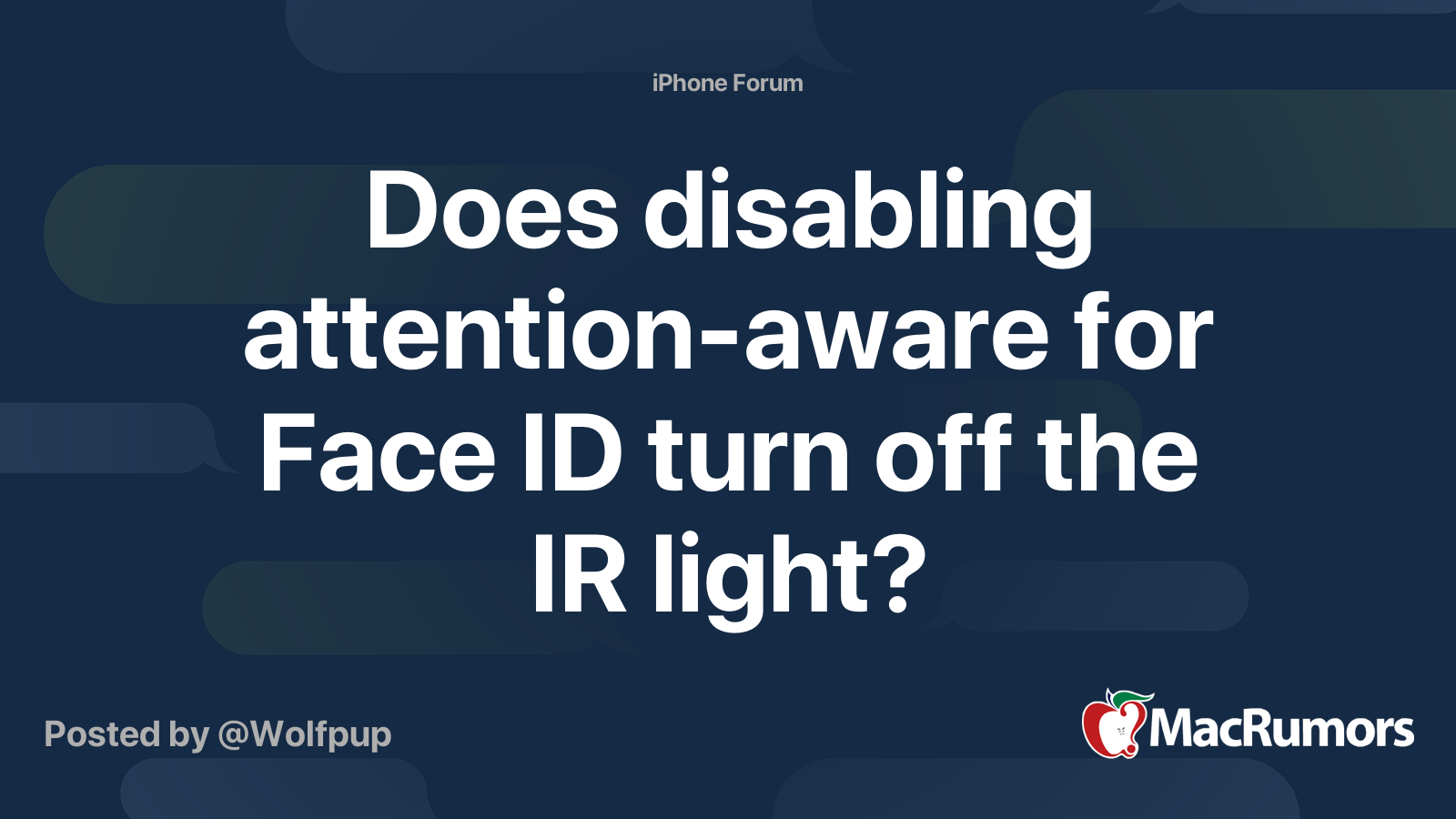 Does disabling attentionaware for Face ID turn off the IR light