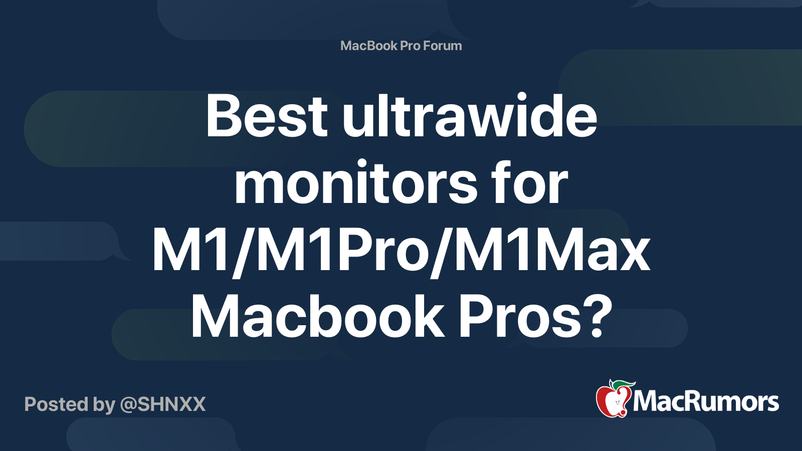 Best ultrawide monitors for M1/M1Pro/M1Max Macbook Pros? MacRumors Forums