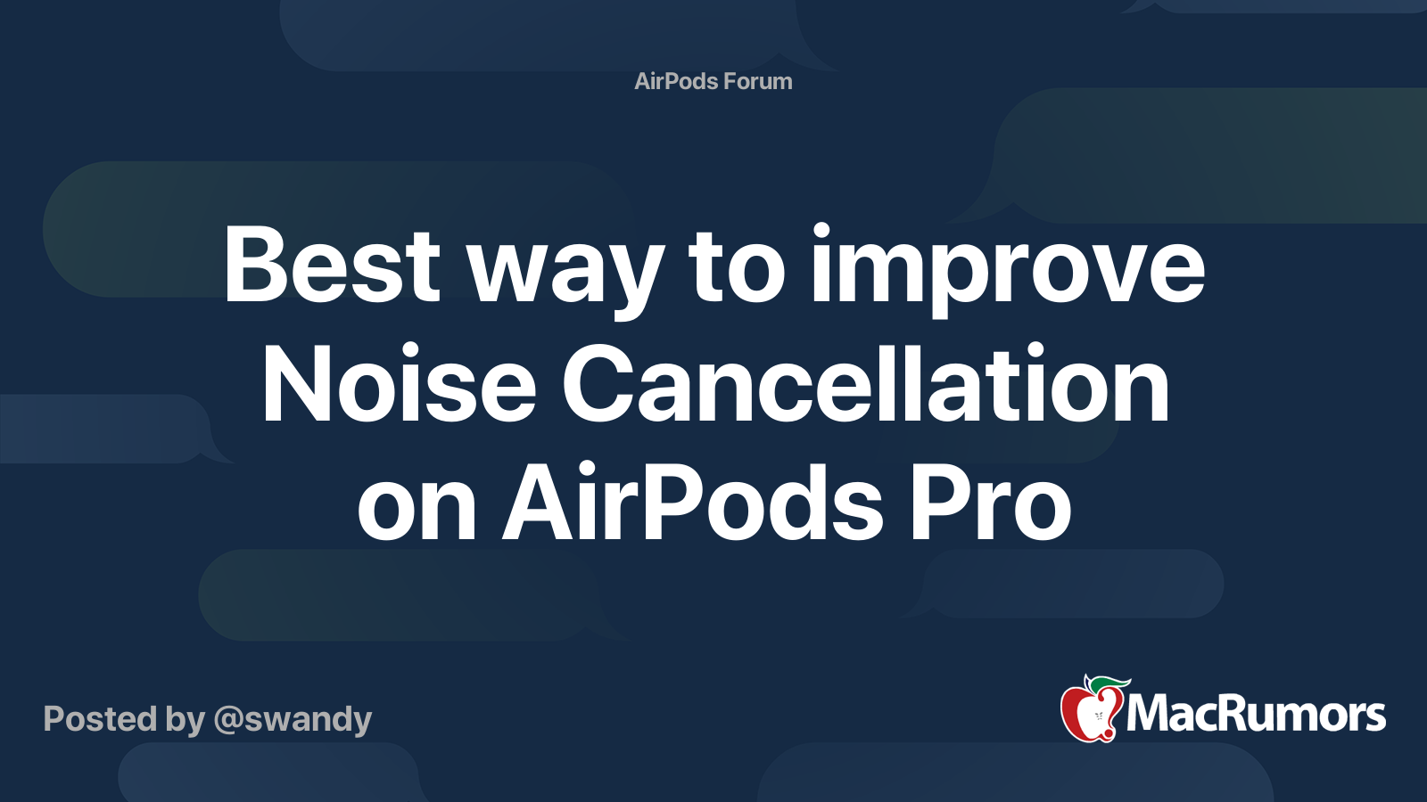 best-way-to-improve-noise-cancellation-on-airpods-pro-macrumors-forums