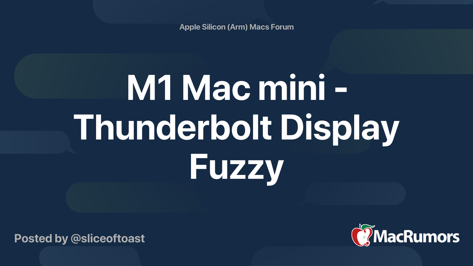 M1 Mac mini - Thunderbolt Display Fuzzy | MacRumors Forums