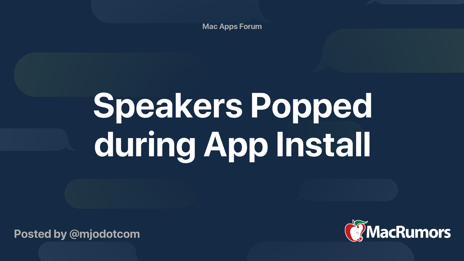 Speakers Popped during App Install MacRumors Forums