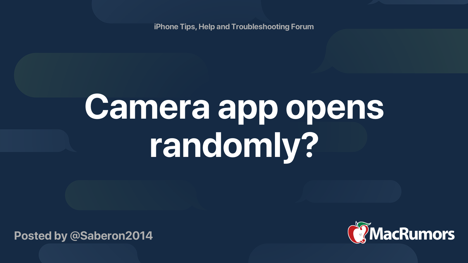 Camera app opens randomly? MacRumors Forums
