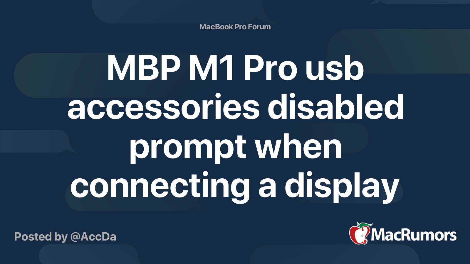 MBP M1 Pro usb accessories disabled prompt when connecting a display